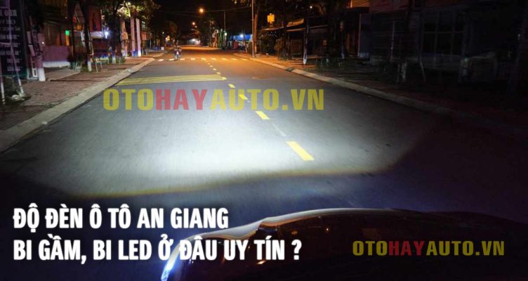 do-den-o-to-an-giang-uy-tin